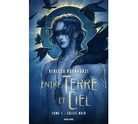 Entre terre et ciel, T1 : Soleil noir