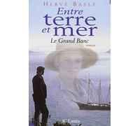 ENTRE TERRE ET MER