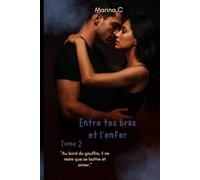 Entre tes bras et l’enfer