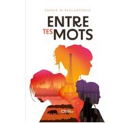 Entre tes mots - Sophie Di Paolantonio - Hello - broché - Roman