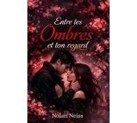 Entre Tes Ombres Et Ton Regard