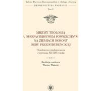 Entre théologie et ministère populaire dans les terres de la Couronne à l'époque pré-tridentine