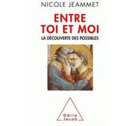 Entre toi et moi Nicole Jeammet (Auteur)