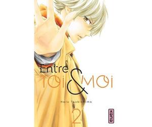 Entre toi et moi - Tome 2 - Haru Tsukushima - Kana Eds - broché - Manga