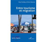 Entre tourisme et migration - Rémy Tremblay - L'harmattan - broché - Essai