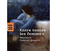 Entre toutes les femmes