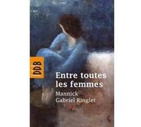 Entre toutes les femmes