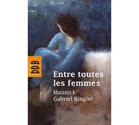 Entre toutes les femmes