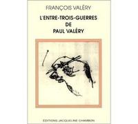 Entre-trois-guerres de paul valery François Valéry (Auteur)