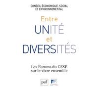 Entre unité et diversités Les forums du cese sur le vivre ensemble - Collectif - Puf - broché - Etude