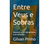 Entre Veus e Sobras: Quando o amor não pertence a um só tempo.
