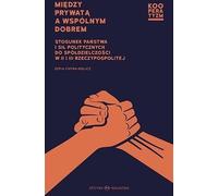 Entre vie privée et bien commun - Zofia Chyra-Rolicz (Buch auf Polnisch)