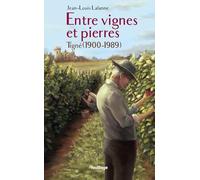 Entre vignes et pierres : tigne 1900-1989