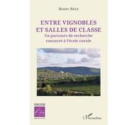 Roser Boix – Entre vignobles et salles de classe – Parcours sur l’école rurale – Broché