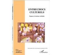Entrechocs culturels Espaces et tensions sociétales - Collectif - L'harmattan - broché - Revue