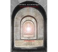 Entrée Alchimique par la voie du milieu: seconde édition