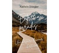 Entrée au paradis.: Une histoire d'amour chrétienne