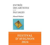 Entrée des artistes suivi de Pas sages - Ahmed Madani - Actes Sud-Papiers - broché - Théâtre