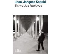 Entrée des fantômes Jean-Jacques Schuhl (Auteur)