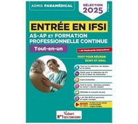 Entrée En Ifsi As-Ap Et Formation Professionnelle Continue Tout-En-Un - Avec 50 Flashcards Interactives