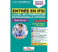 Entrée en IFSI pour AS-AP et formation professionnelle continue (FPC) - Tout-en-un - Annales 2020: Sélection 2021