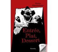 Entrée, Plat, Dessert