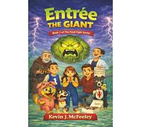 ENTRÉE THE GIANT: Book 1 in the Food Fight Series