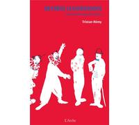 Entrées clownesques - Tristan Rémy - Arche - broché - Monographie