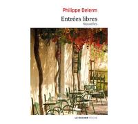 Entrées libres Nouvelles - Philippe Delerm - Rocher Eds Du - Poche - Nouvelles