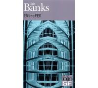 ENtreFER - The bridge - Iain M. Banks - Gallimard - Poche - Roman