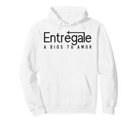 Entrégale a Dios tu Amor Sweat à Capuche