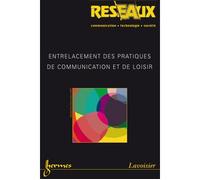 Entrelacement des pratiques de communication et de loisir re - Smoreda - Hermes Science Publications - broché - Livre