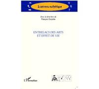 Entrelacs des arts et effet de vie François Guiyoba (Auteur)