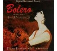 Entremont, Philippe - Bolero: & Other French Master Pieces