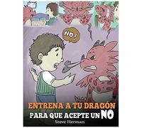 Entrena A Tu Dragón Para Que Acepte Un No