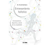 Entrenamiento holístico: Entrenamiento deportivo y teoría de la complejidad