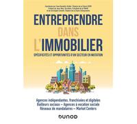 Entreprendre dans l'immobilier Spécificités et opportunités d'un secteur en mutation - Fana Rasolofo-Distler - Dunod - broché - Etude