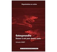 Entreprendre - Donner À Voir Pour Donner Envie