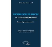 Entreprendre en Afrique: De l'état d'esprit à l'action - Leadership entrepreneurial