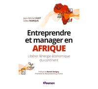 Jean-Michel Huet – Entreprendre et manager en Afrique – Libérer l'énergie économique du continent