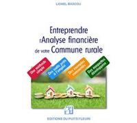 Entreprendre l'analyse financière de votre commune rurale Lionel Bascou (Auteur)