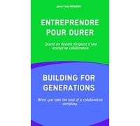 Entreprendre pour durer Building for generations