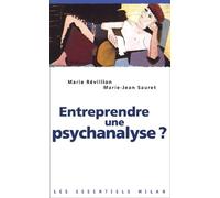 Entreprendre une psychanalyse ?