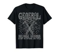 Entrepreneur général Parce Que Genious n'est Pas Un Officiel T-Shirt