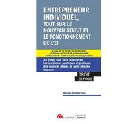 Entrepreneur individuel, tout sur le nouveau statut 20 fiches pour faire le point sur les incidences juridiques et pratiques des mesures phares de cette réforme majeure A jour de la loi du 14 février 
