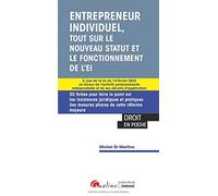 Entrepreneur individuel, tout sur le nouveau statut: 20 fiches pour faire le point sur les incidences juridiques et pratiques des mesures phares de ... indépendante et de ses décrets d'application
