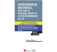 Entrepreneur individuel, tout sur le nouveau statut: 20 fiches pour faire le point sur les incidences juridiques et pratiques des mesures phares de ... indépendante et de ses décrets d'application