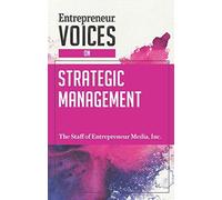 Entrepreneur Voices On Strategic Management