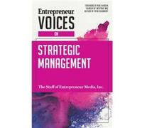 Entrepreneur Voices on Strategic Management by The Staff of Entrepreneur Media Inc The Staff Of Entrepreneur Media, Riaz Khadem (Auteur)