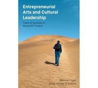 Entrepreneurial Arts And Cultural Leadership